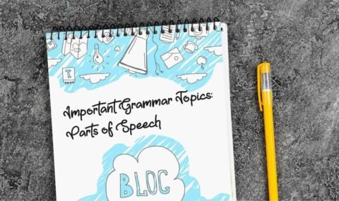 Important Grammar Topics: Parts of Speech